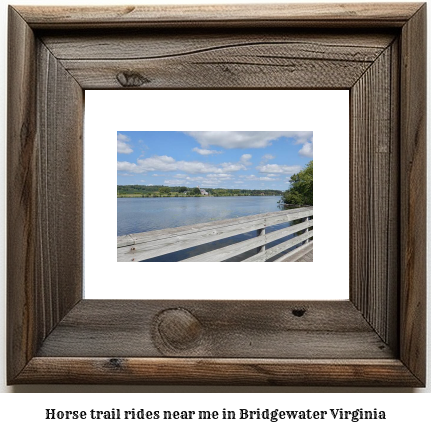 horse trail rides near me in Bridgewater, Virginia